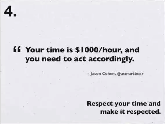 4. respect your time.
