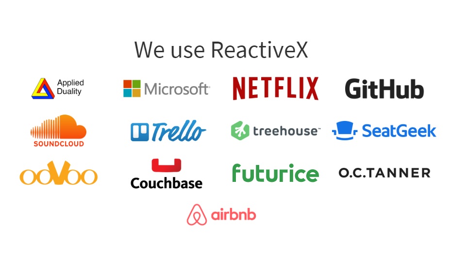 We use ReactiveX