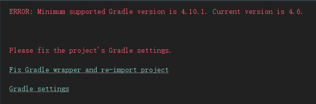 Minimum supported Gradle version is 4.10.1. Current version is 4.6.