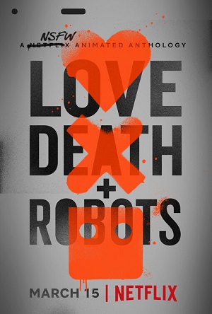 爱，死亡和机器人 LOVE DEATH + ROBOTS