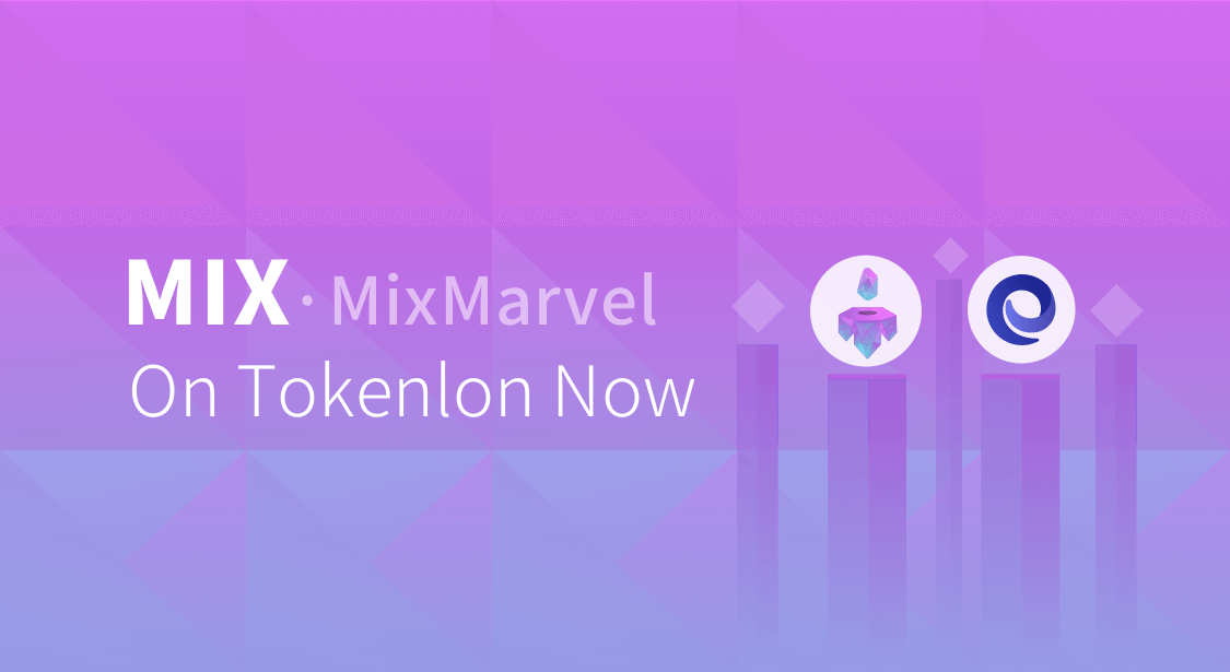 2019-08-20-MixMarvel-Reach-a-Strategic-Partnership-with-Imtoken-and-Mix-Lanuch-Tokenlon_wps图片.png