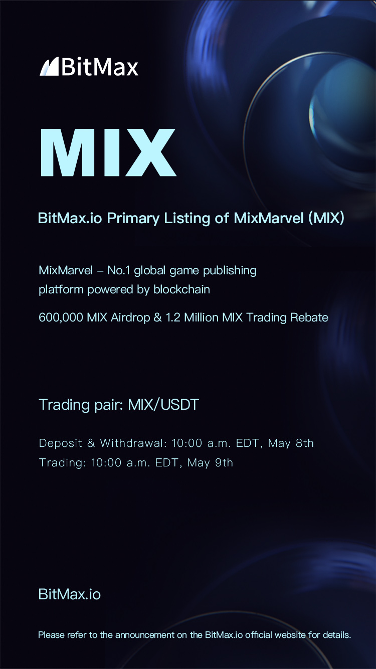 2019-05-12-MixMarvel-Reach-a-Strategic-Coorporation-with-Bitmax_wps图片.png