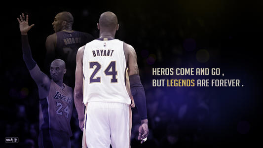 heroes come and go but legends are forever kobe bryant