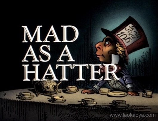 Mad as a hatter 雅思口语习语