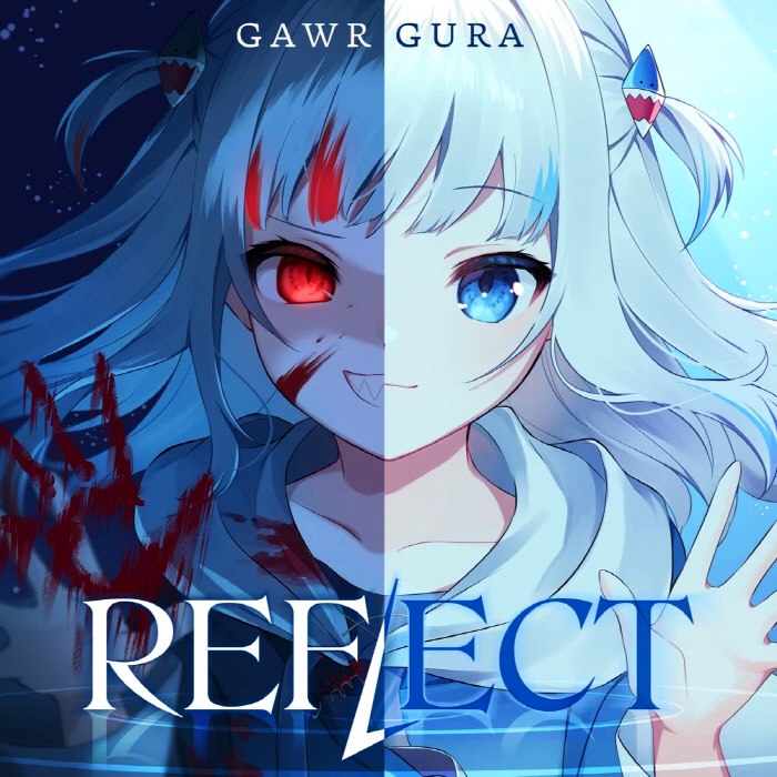 [2021.06.22] Gawr Gura – REFLECT [FLAC]插图icecomic动漫-云之彼端,约定的地方(´･ᴗ･`)